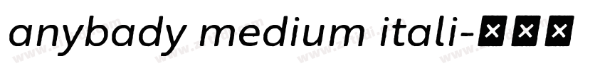 anybady medium itali字体转换